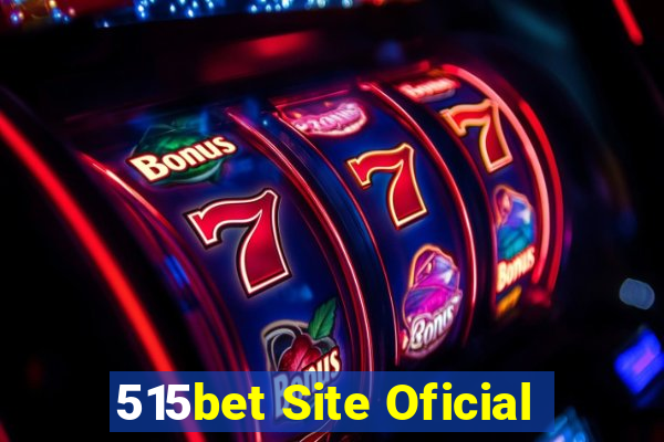 515bet Site Oficial